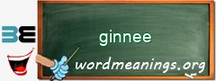 WordMeaning blackboard for ginnee